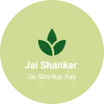 Business logo of Jai shankar