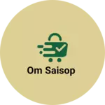 Business logo of Om Saisop