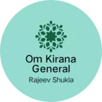 Business logo of Om Kirana General Store