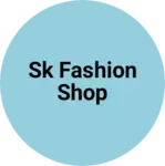 Business logo of SK fashion shop based out of Thane
