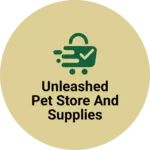 Business logo of Unleashed pet store and supplies