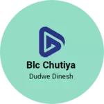 Business logo of Blc chutiya