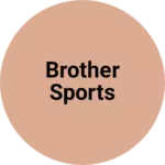 Business logo of Brother sports