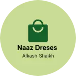 Business logo of Naaz dreses