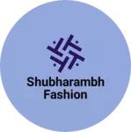 Business logo of Shubharambh fashion