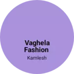Business logo of Vaghela fashion