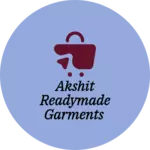 Business logo of Akshit readymade garments