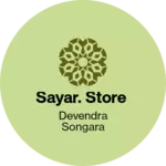 Business logo of Sayar. Store