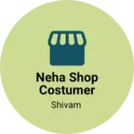 Business logo of Neha shop costumer shop