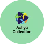 Business logo of Aaliya collection