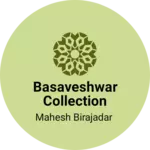 Business logo of Basaveshwar collection
