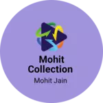 Business logo of Mohit collection