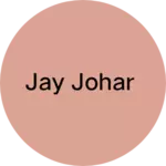 Business logo of Jay johar