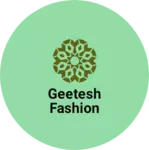 Business logo of Geetesh fashion
