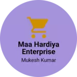 Business logo of Maa Hardiya Enterprise