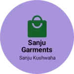 Business logo of Sanju Garments