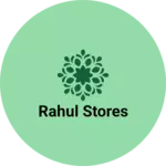 Business logo of Rahul Stores