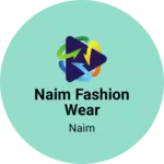 Business logo of Naim fashion wear