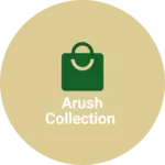 Business logo of Arush collection