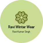 Business logo of Ravi winter wear