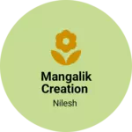 Business logo of Mangalik creation