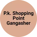 Business logo of P.k. shopping point gangasher bikaner