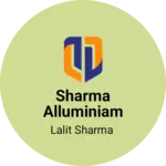 Business logo of Sharma alluminiam shekstion