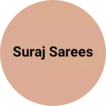 Business logo of Suraj sarees