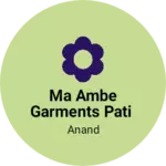 Business logo of Ma Ambe garments pati