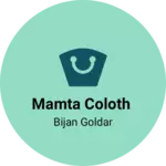 Business logo of Mamta coloth