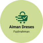 Business logo of Aiman dreses