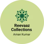 Business logo of Reevaaz Collections