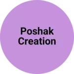 Business logo of Poshak Creation