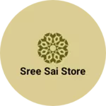 Business logo of Sree sai store
