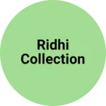 Business logo of Ridhi collection