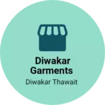 Business logo of DIWAKAR garments
