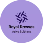 Business logo of Royal dresses