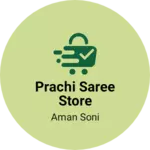 Business logo of Prachi saree store