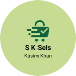 Business logo of S K sels