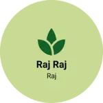 Business logo of Raj raj