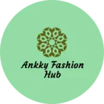 Business logo of Ankky fashion hub