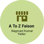 Business logo of A To Z Faison