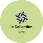 Business logo of Is callection