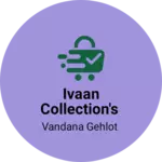 Business logo of Ivaan collection's