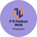 Business logo of P r faishon wold