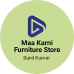 Business logo of Maa Karni furniture store