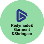 Business logo of Redymade&garment &Shringaar center