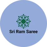 Business logo of Sri ram saree