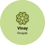 Business logo of Vinay