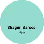 Business logo of Shagun Sarees